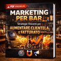 Marketing per Bar: Strategie Vincenti per Aumentare Clientela e Fatturato