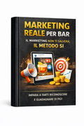 Marketing Reale Per Bar - Il Marketing Non Ti Salverà, Il Metodo Sì